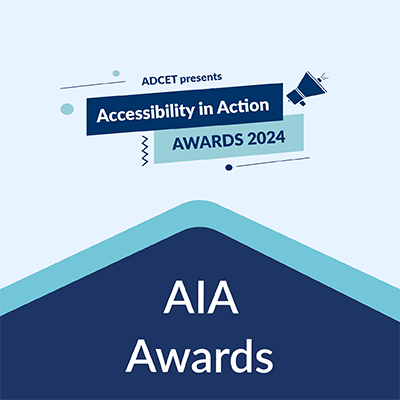 ADCET's Accessibility in Action Awards - Nominations now open!