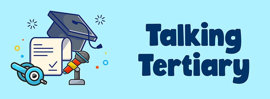 Graphic Text Reads: Talking Tertiary 