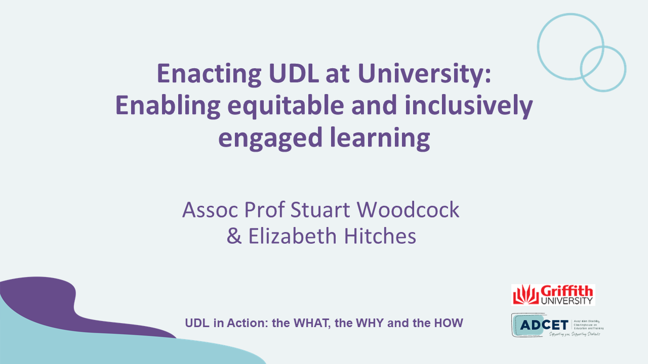 1B. Enacting UDL at University - Enabling equitable and inclusively engaged learning