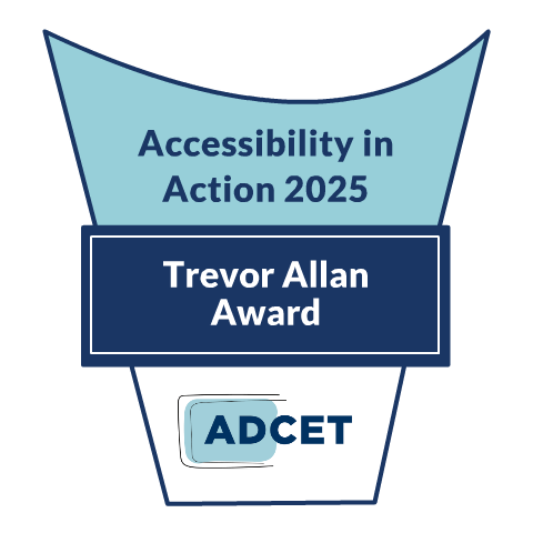 Accessibility in Action 2025. Trevor Allan Award. ADCET