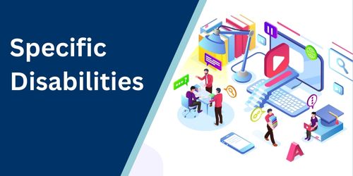 Specific Disabilities