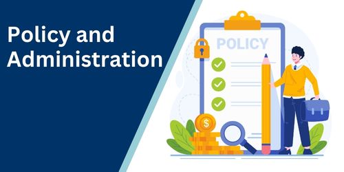 Policy and Administration