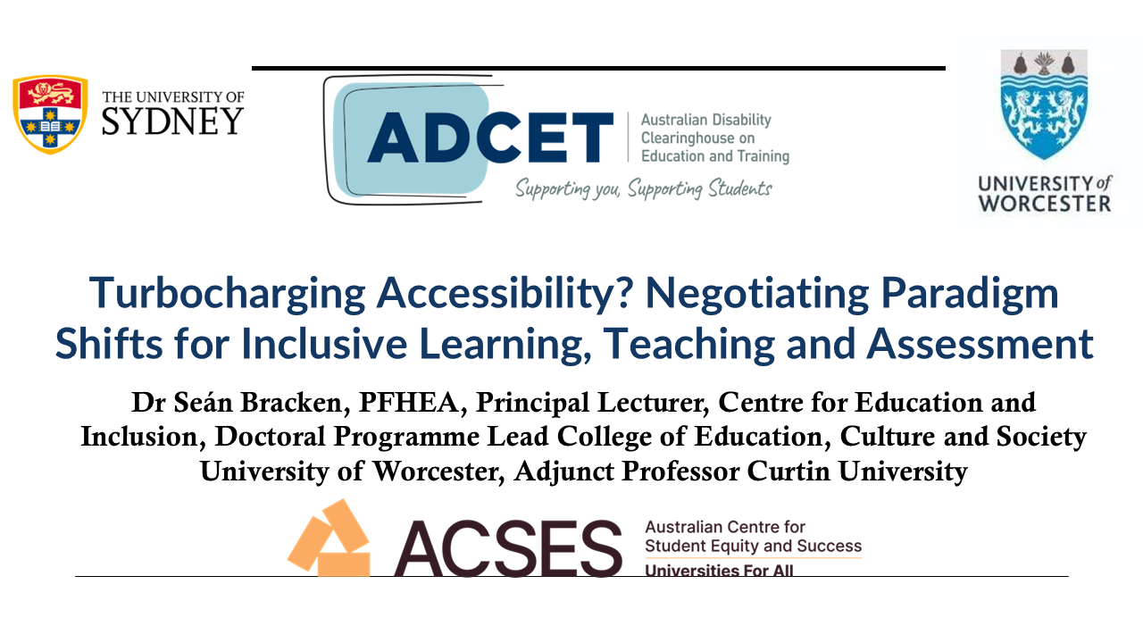 Turbocharging Accessibility? Negotiating Paradigm Shifts for Inclusive Learning, Teaching and Assessment