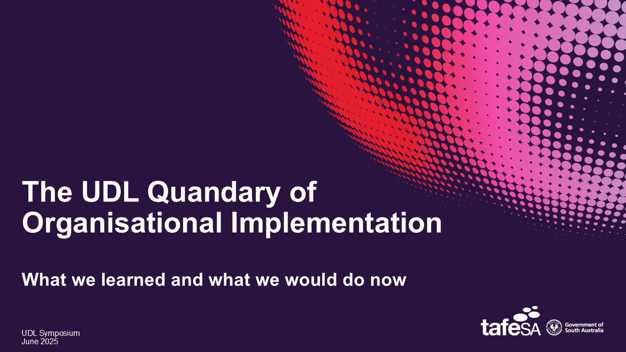 The UDL Quandary of Organisational Implementation