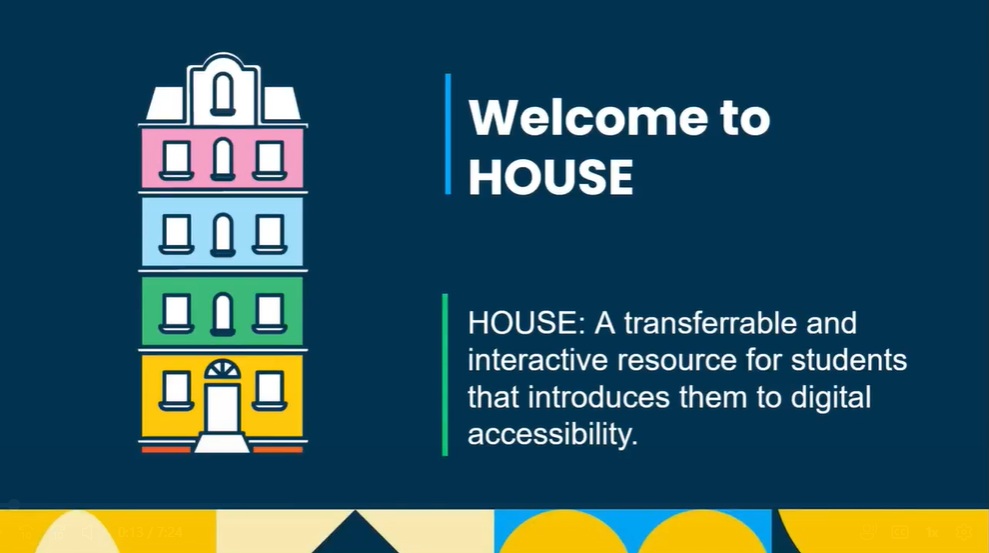 HOUSE: A transferrable and interactive resource for students that introduces them to digital accessibility