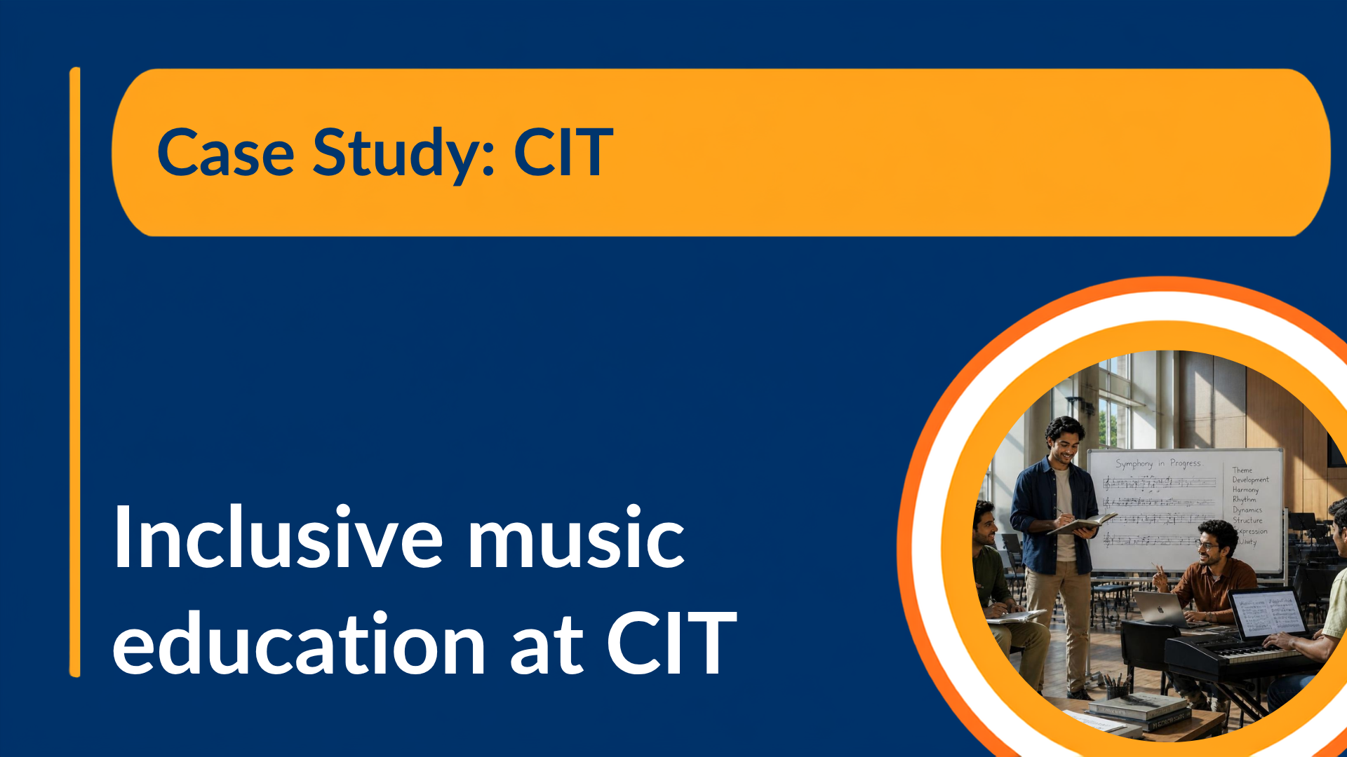 Inclusive music education at CIT