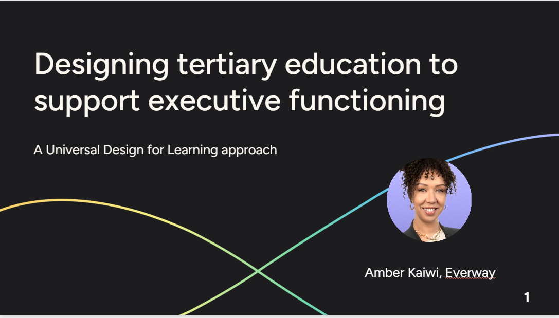 Designing Tertiary Education to Support Executive Functioning - A Universal Design for Learning Approach