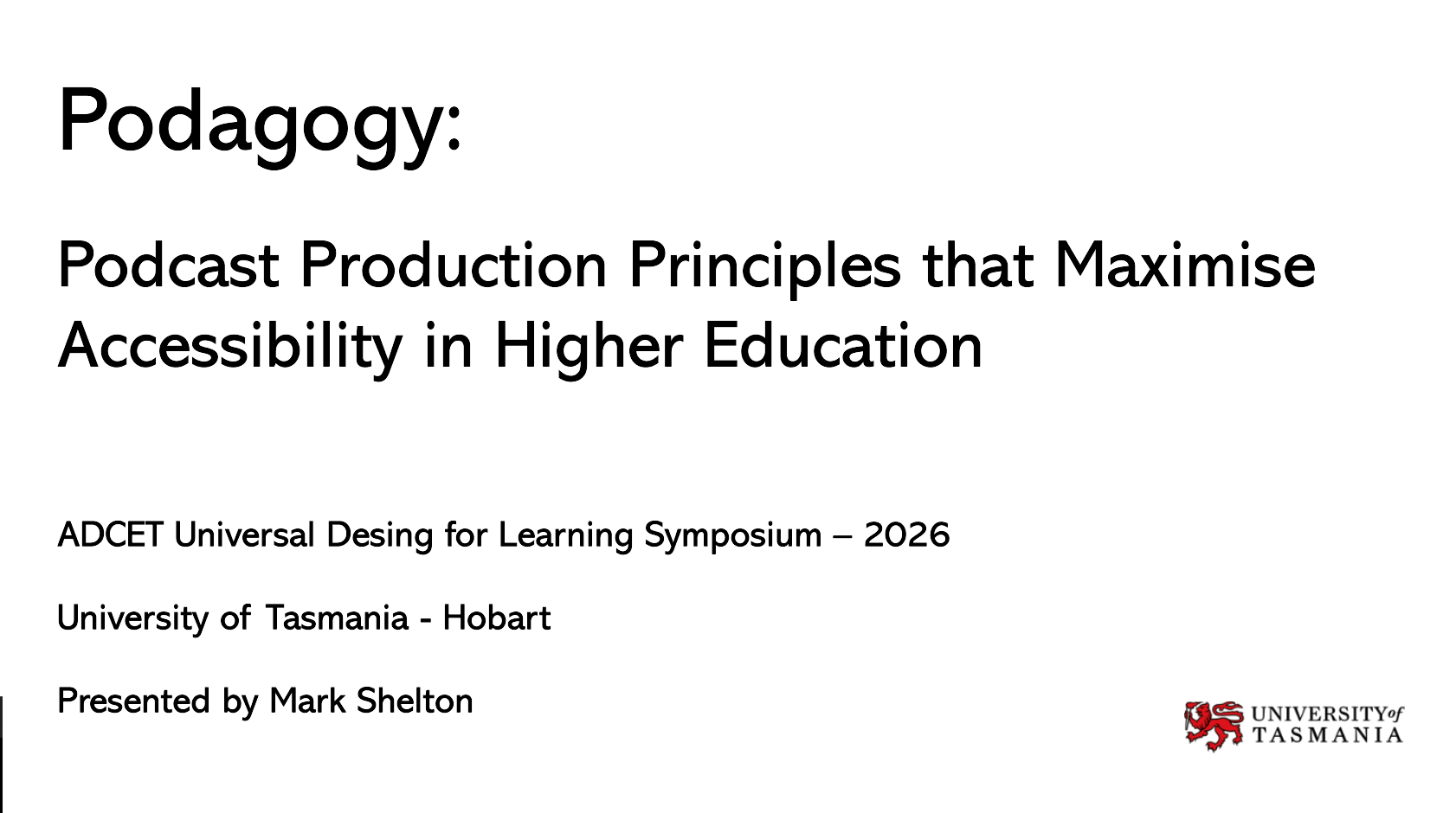 Podagogy - Podcast Production Principles that Maximise Accessibility in Higher Education