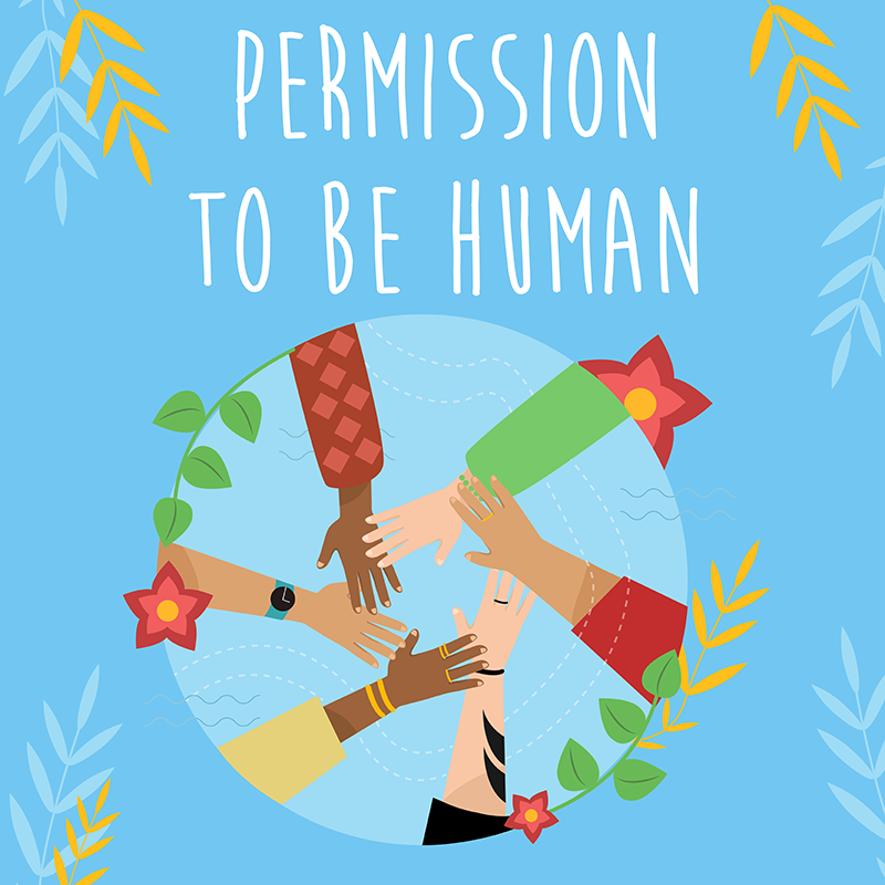 Permission to be Human